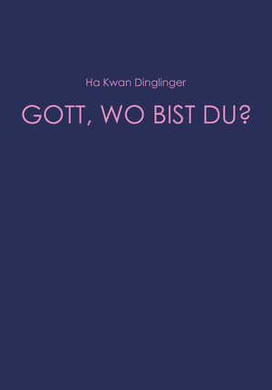 GOTT, WO BIST DU?