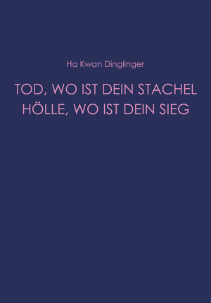 TOD, WO IST DEIN STACHEL - HÖLLE WO IST DEIN SIEG