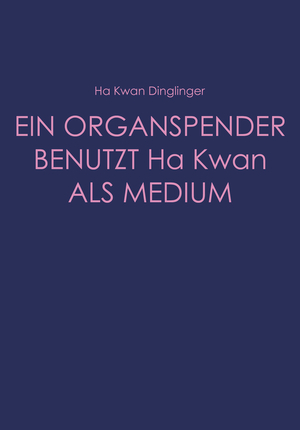EIN ORGANSPENDER BENUTZT Ha Kwan ALS MEDIUM